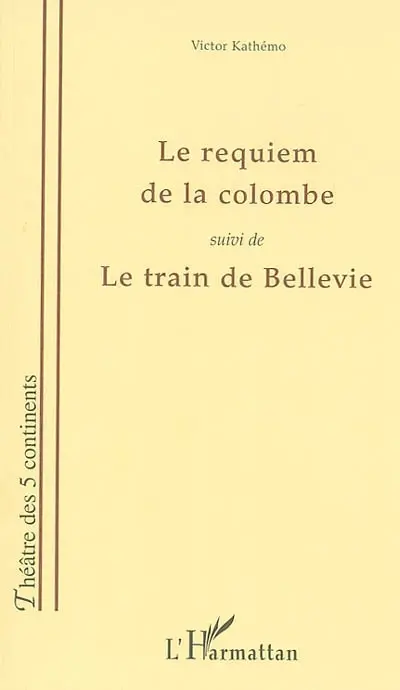 Le requiem de la colombe. Le train de Bellevie