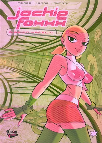 Jackie Foxxx. Vol. 1. Mission Hamelin