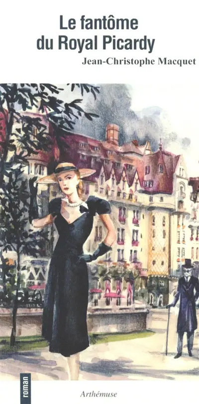 Le fantôme du Royal Picardy : un mystère au Touquet