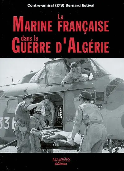 La marine française dans la guerre d'Algérie