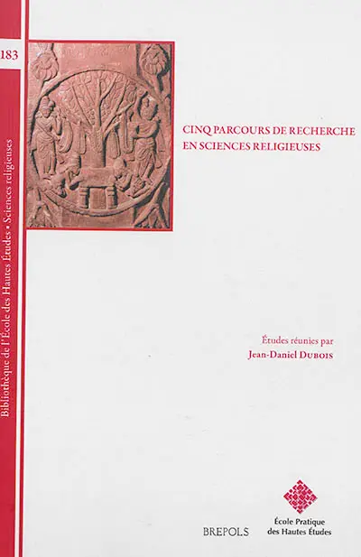 Cinq parcours de recherche en sciences religieuses