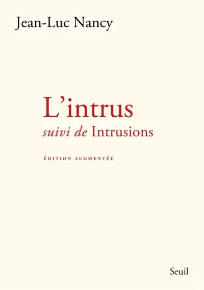 L'intrus. Intrusions