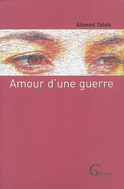 Amour d'une guerre