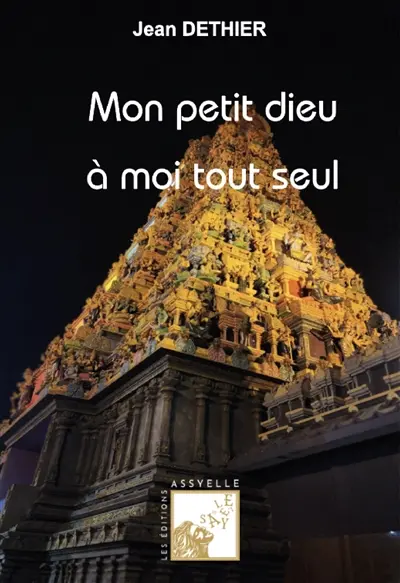 Mon petit dieu à moi tout seul