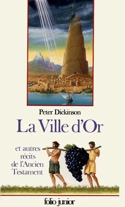 La ville d'or : et autres récits de l'Ancien Testament