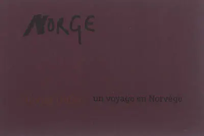 Norge : un voyage en Norvège