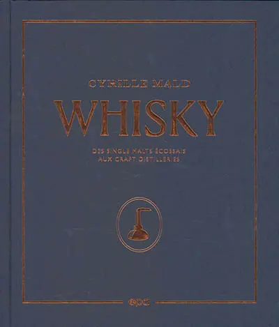 Whisky : des single malts écossais aux craft distilleries