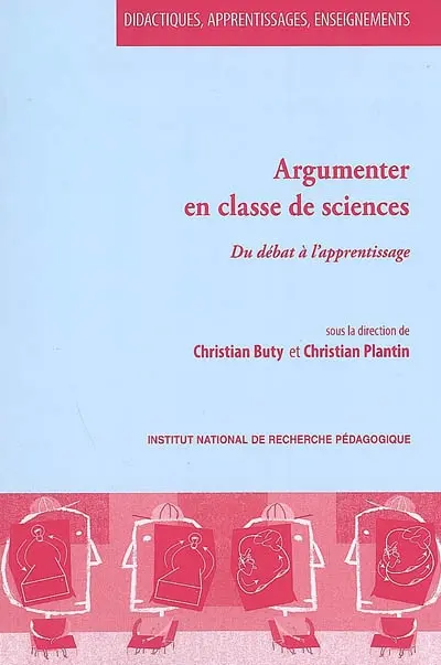 Argumenter en classe de sciences : du débat à l'apprentissage