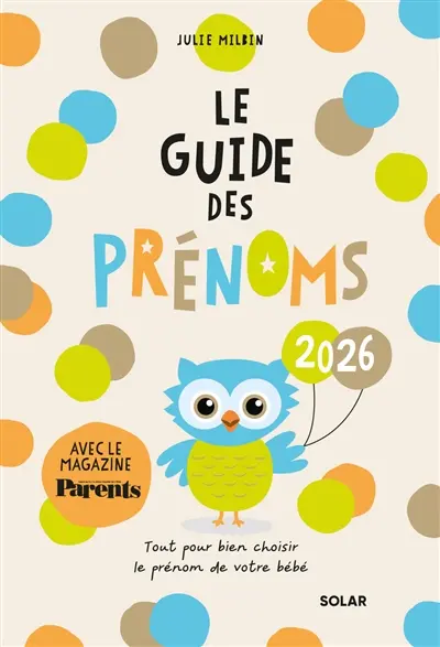 Le guide des prénoms 2026 : tout pour bien choisir le prénom de votre bébé