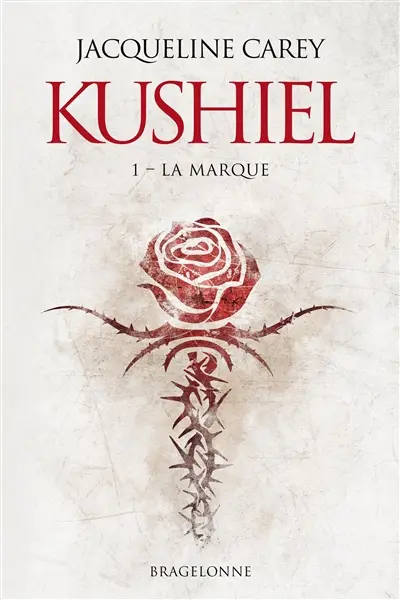 Kushiel. Vol. 1. La marque