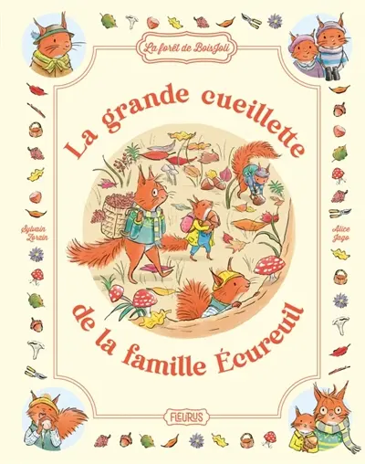 La grande cueillette de la famille Ecureuil