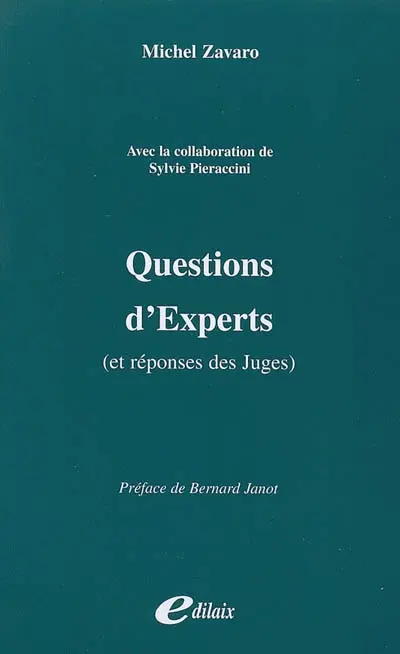 Questions d'experts : et réponses des juges