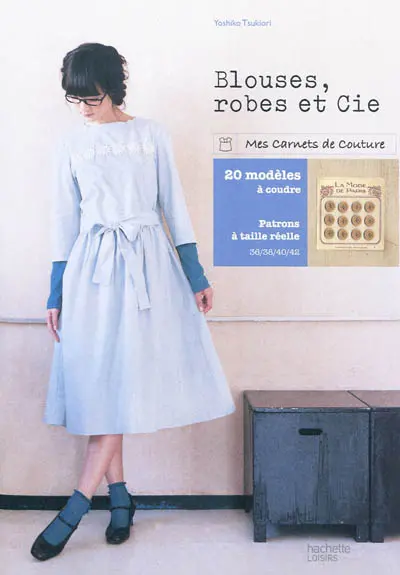 Blouses, robes et Cie : tendances à coudre