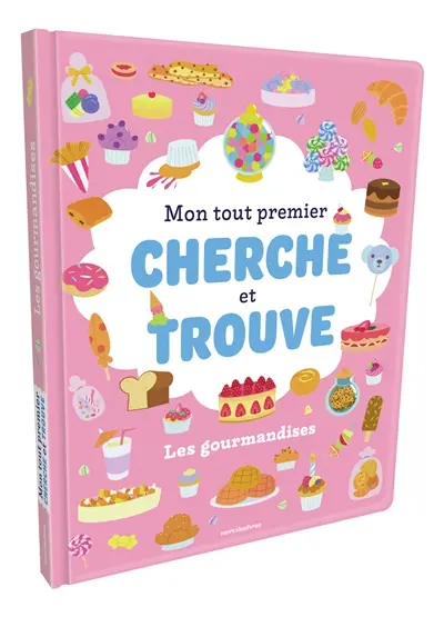 Les gourmandises : mon tout premier cherche et trouve