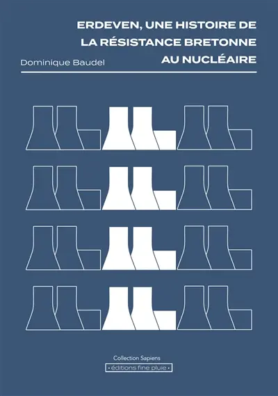 Erdeven, une histoire de la résistance bretonne au nucléaire