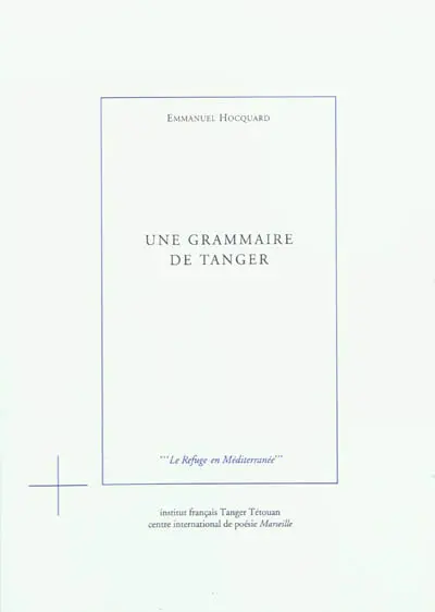 Une grammaire de Tanger. Vol. 1