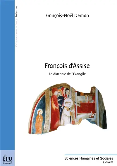 François d'Assise : la diaconie de l'Evangile