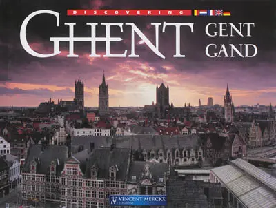 Ghent. Gent. Gand