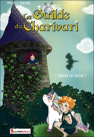 La guilde du Charivari. Vol. 7. Sauver la guilde !