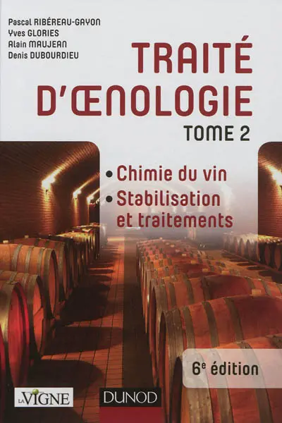 Traité d'oenologie. Vol. 2. Chimie du vin, stabilisation et traitements
