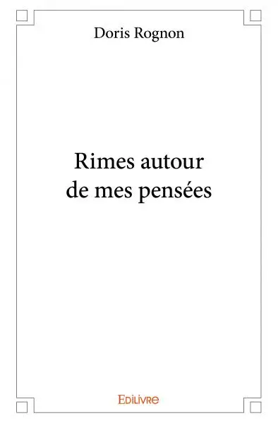 Rimes autour de mes pensées