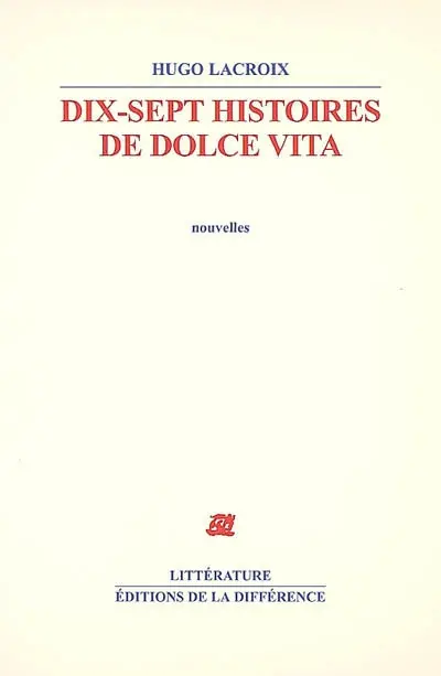 Dix-sept histoires de dolce vita