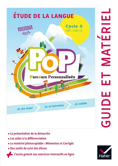 Pop parcours personnalisés, étude de la langue : CM1, CM2, 6e, cycle 3, nouveaux programmes 2016 : guide et matériel