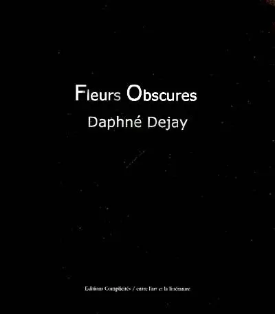 Fleurs obscures