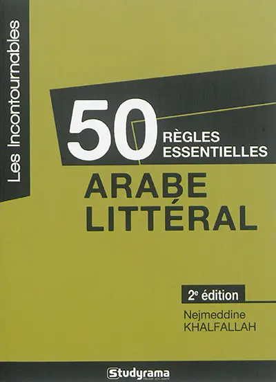 50 règles essentielles : arabe littéral
