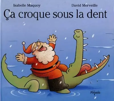 Ca croque sous la dent