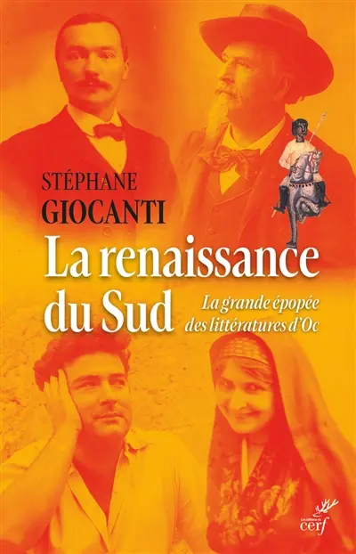 La renaissance du Sud : la grande épopée des littératures d'Oc