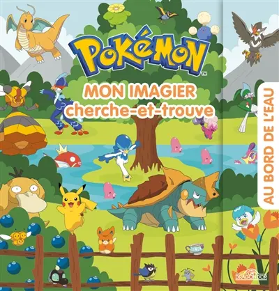 Pokémon : mon imagier cherche et trouve : au bord de l'eau
