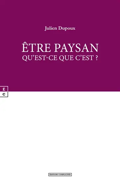 Etre paysan, qu'est-ce que c'est ?