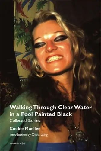 Cookie Mueller Walking Through Clear Water in a Pool Painted Black (new edition)