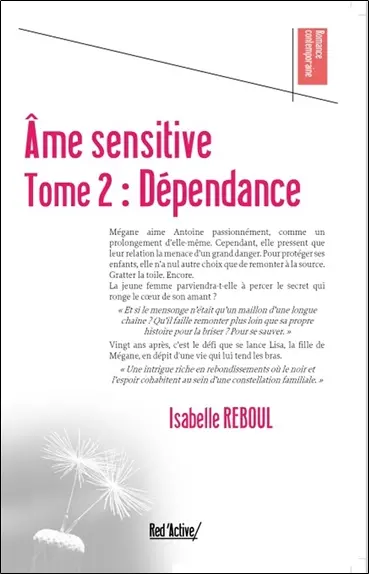 Ame sensitive. Vol. 2. Dépendance