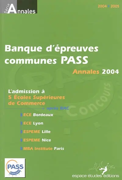 Annales de la banque d'épreuves communes PASS 2004 : sujets et corrigés
