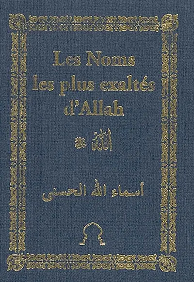 Les noms les plus exaltés d'Allah