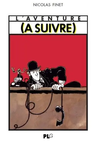 L'aventure (A suivre) : 1978-1997
