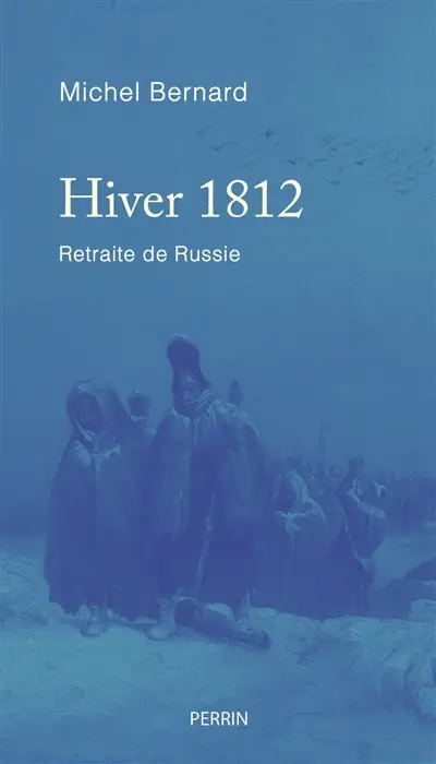 Hiver 1812 : retraite de Russie