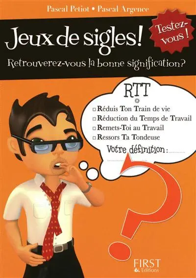 Jeux de sigles : retrouverez-vous la bonne signification ?