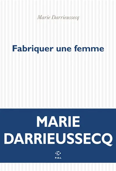 Fabriquer une femme