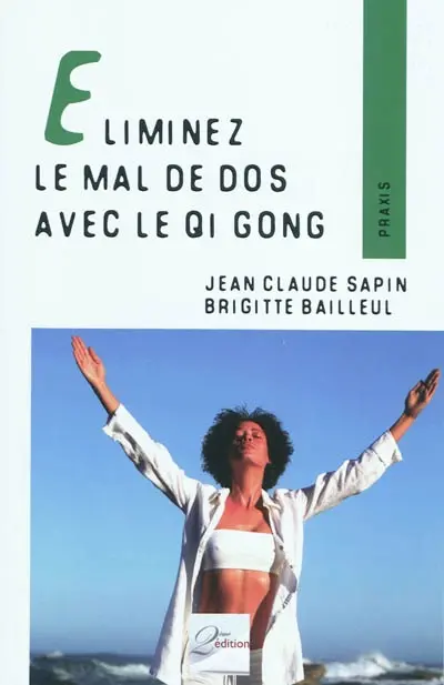 Eliminez le mal de dos avec le Qi Gong