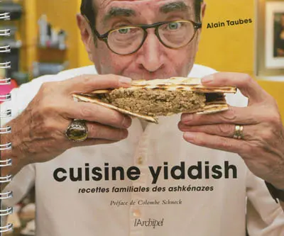 Cuisine yiddish : recettes familiales des ashkénazes