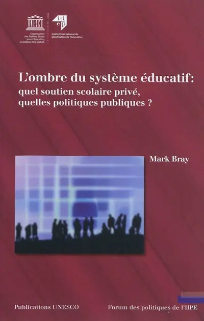 L'ombre du système éducatif : quel soutien scolaire privé, quelles politiques publiques ?