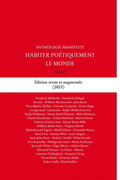 Habiter poétiquement le monde : anthologie-manifeste