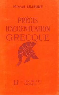 Précis d'accentuation grecque : classes supérieures