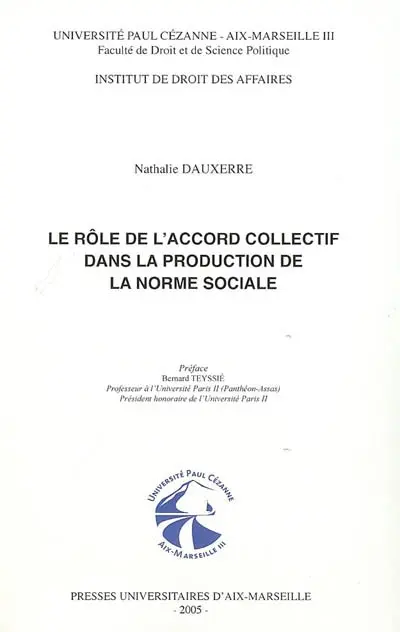 Le rôle de l'accord collectif dans la production de la norme sociale