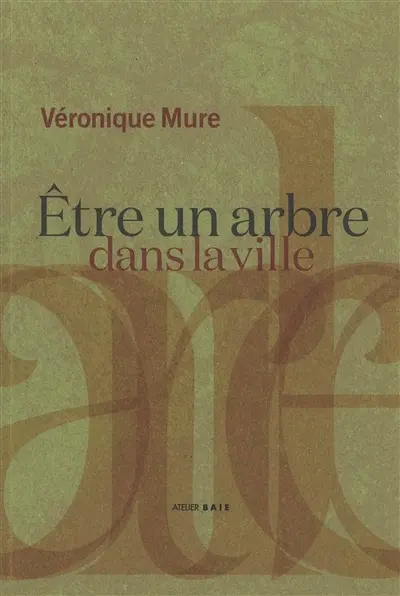 Etre un arbre dans la ville