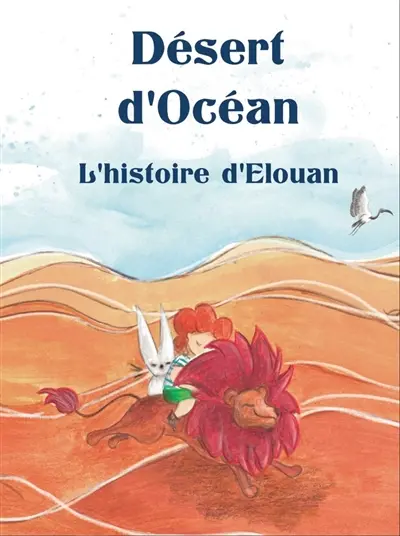 Désert d'océan, l'histoire d'Elouan