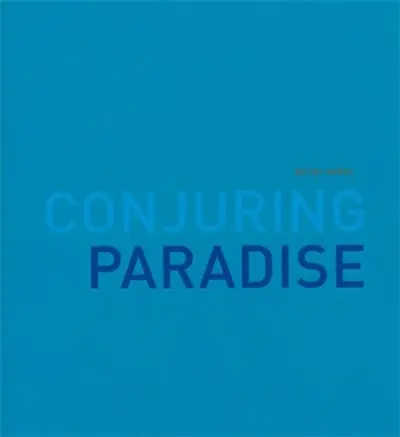 Betsy Karel : Conjuring Paradise